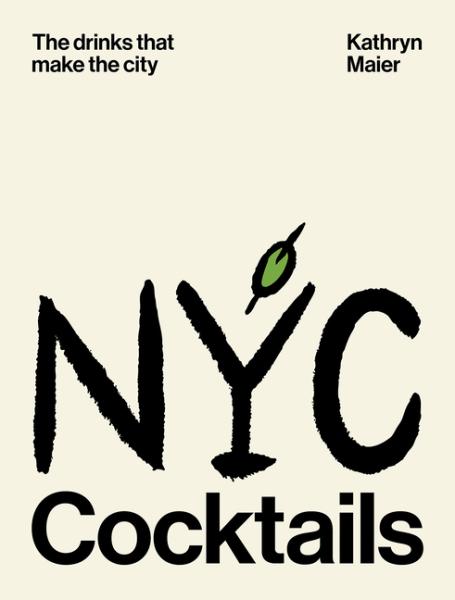 NYC Cocktails: The drinks that make the city