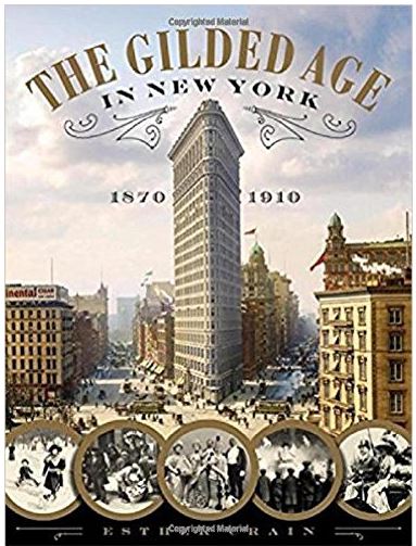 La Edad Dorada en Nueva York, 1870-1910