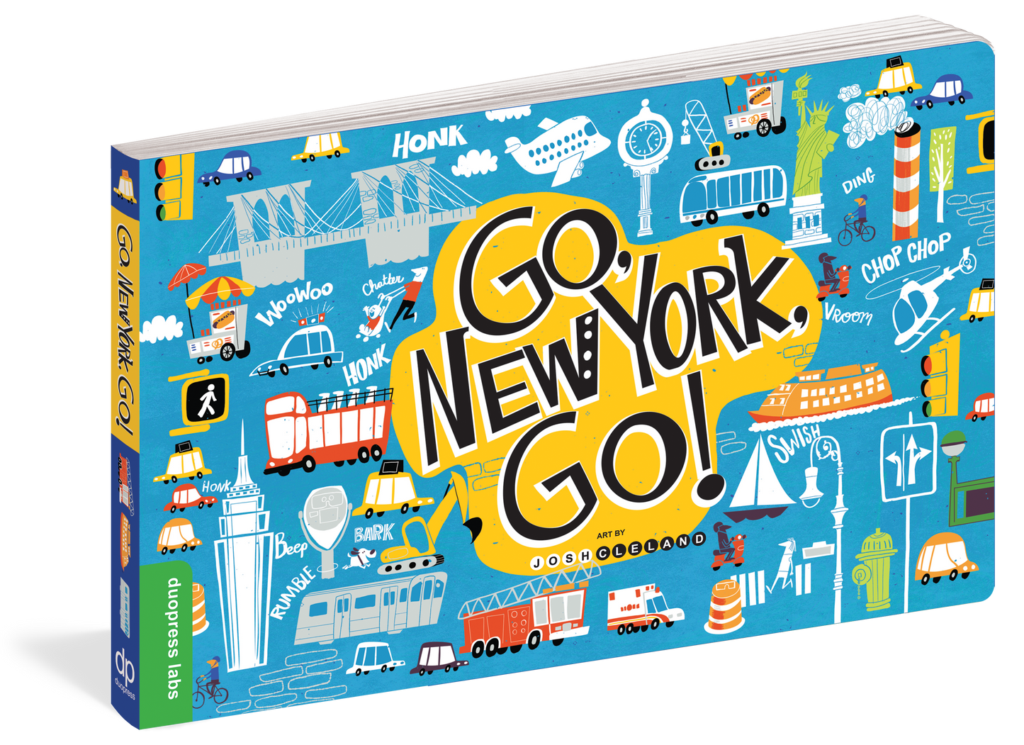 A blue board book cover filled with colorful drawings of iconic New York City buildings, landmarks, food stands, and transportation like subways and taxis. The bold title “Go, New York, Go!” appears in black letters with a white outline inside a bright yellow dialogue bubble, giving the cover a lively, playful feel.