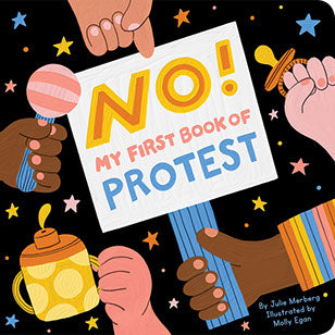 No! My First Book of Protest