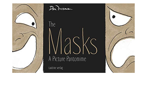 The Masks: A Picture Pantomime