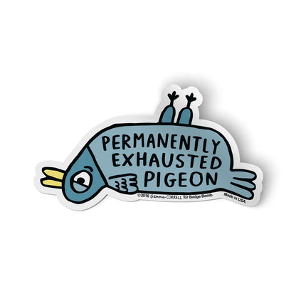 Exhausted Pigeon Sticker