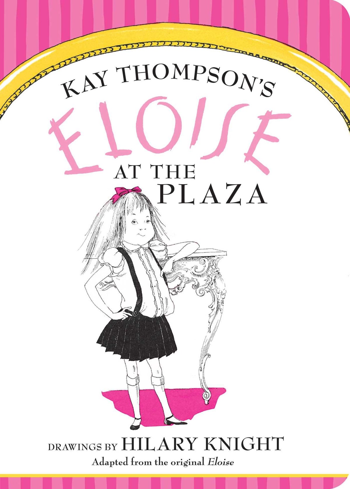 Eloise at The Plaza (board book) by Kay Thompson