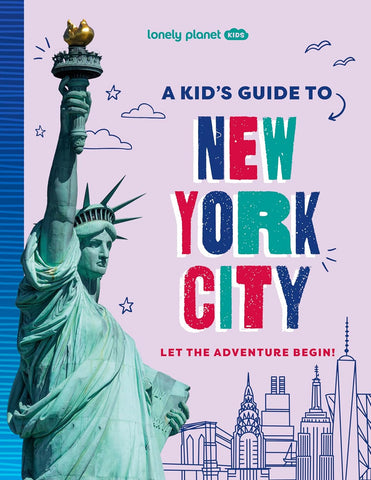 Lonely Planet Kids: A Kid's Guide to New York City