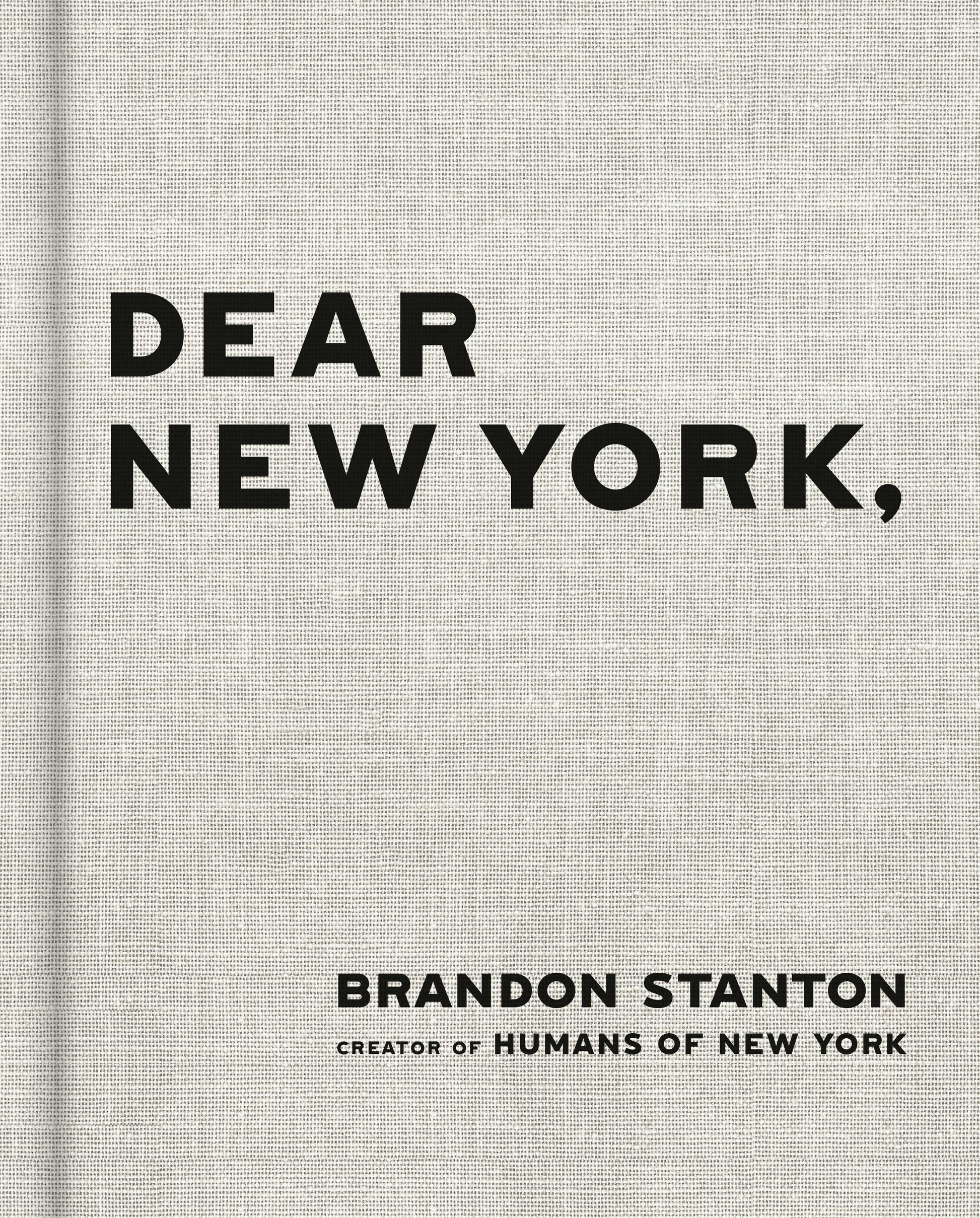 Book title: Dear New York. The cover is a light-grey, textured background with no additional imagery or illustration. Centered on the page, the title “Dear New York” appears in bold black lettering. The font is clean, simple, and modern. The overall design is minimalist and quiet, relying entirely on contrast and typography to create a refined, understated New York aesthetic.