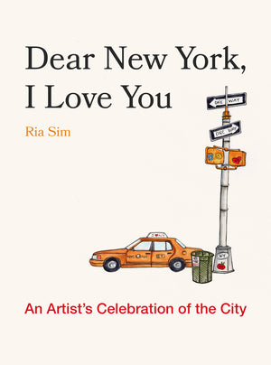 Dear New York, I Love You: An Artist's Celebration