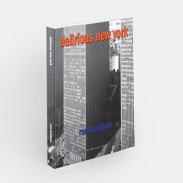 Delirious New York: A Retroactive Manifesto for Manhattan – Museum