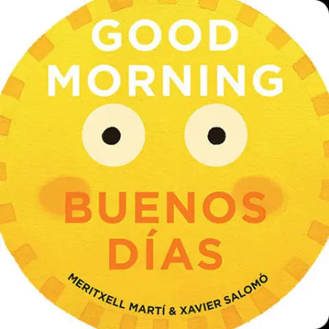 Good Morning - Buenos Días