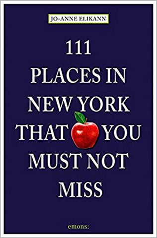 Cover of book titled 111 Places in New York that You Must Not Miss, a navy blue background with a photo of a red apple, title superimposed in white text