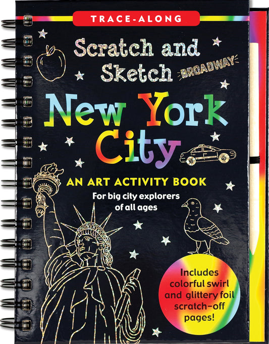 The cover shows a black background with bright rainbow colors shining through scratch‑off lines. The title “New York City Scratch & Sketch” appears in big, shiny rainbow letters at the top. Simple white line drawings of NYC icons—tall buildings, a taxi, and the Statue of Liberty—sit below, looking ready to be scratched to reveal more color. The overall feel is bold, playful, and full of surprise.