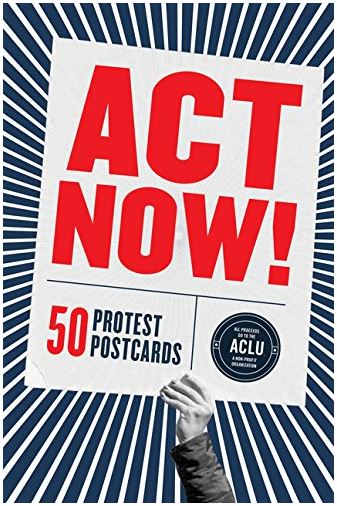 The cover of Act Now! that has an image of a hand holding the title like a poster on a blue and white lined background. The box contains 50 protest postcards.