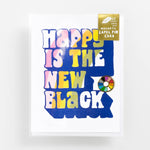 Happy IS THE New Black Card Pin