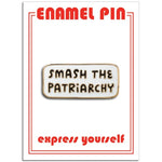 Pin: Smash the Patriarchy