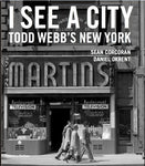 I See a City: Todd Webb’s New York
